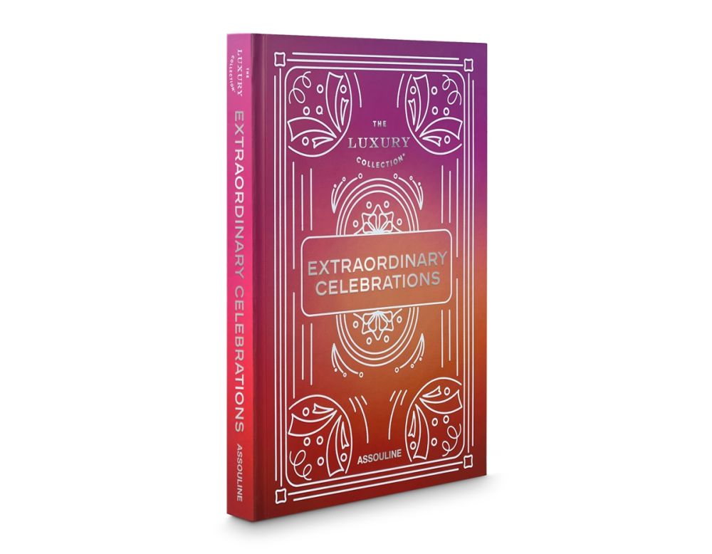 The Luxury Collection: Extraordinary Celebrations